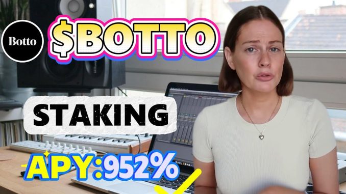 Crypto Bull Market Guide: Stake BOTTO Token Project & Earn 952% APY