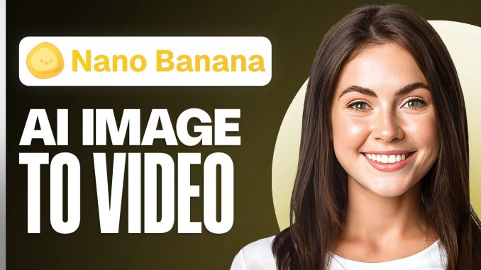 Nano Banana AI Image To Video Tutorial For Beginners (Step by Step)