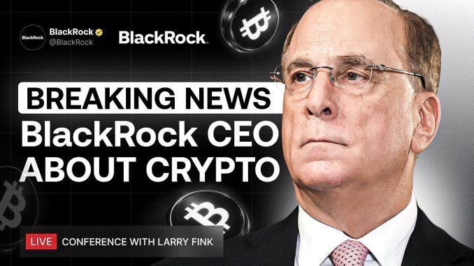 LIVE: BlackRock CEO Announces Huge Crypto Move! This Speech Will Reshape the Crypto Industry!