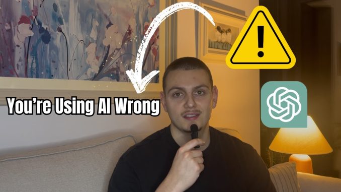 You’re Using AI Wrong (5 Mistakes Beginners Always Make)