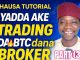 Yadda Zaka Fara Crypto Trading Daga Gida (Hausa Beginners Guide) BTC DANA BROKER PART 3