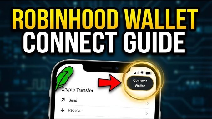 How to connect Robinhood to Your Crypto Wallet - Complete Guide