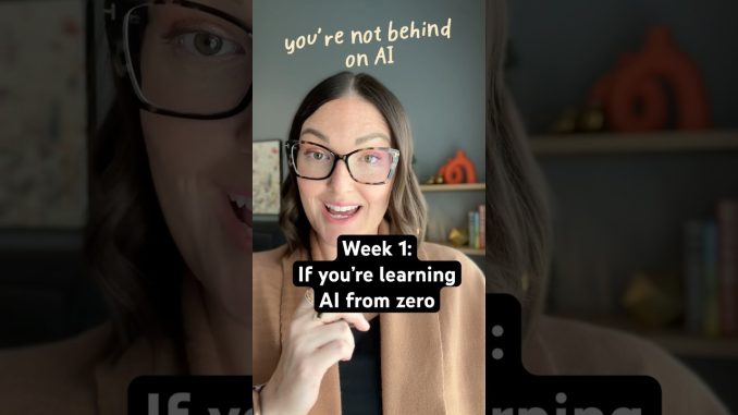 How to learn AI easily as a beginner. The Week 1 roadmap to learning AI.