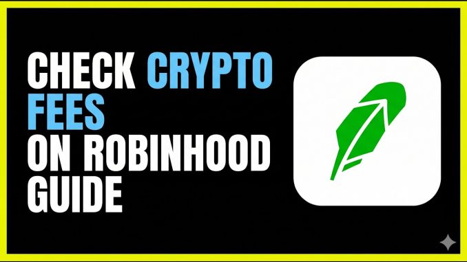 How to Check Crypto Fees on Robinhood (2026 Guide)
