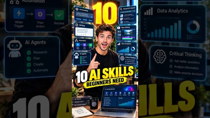 10 AI Skills Beginners Should Learn First 🤖