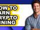 How to Earn Crypto Mining (Full Guide)